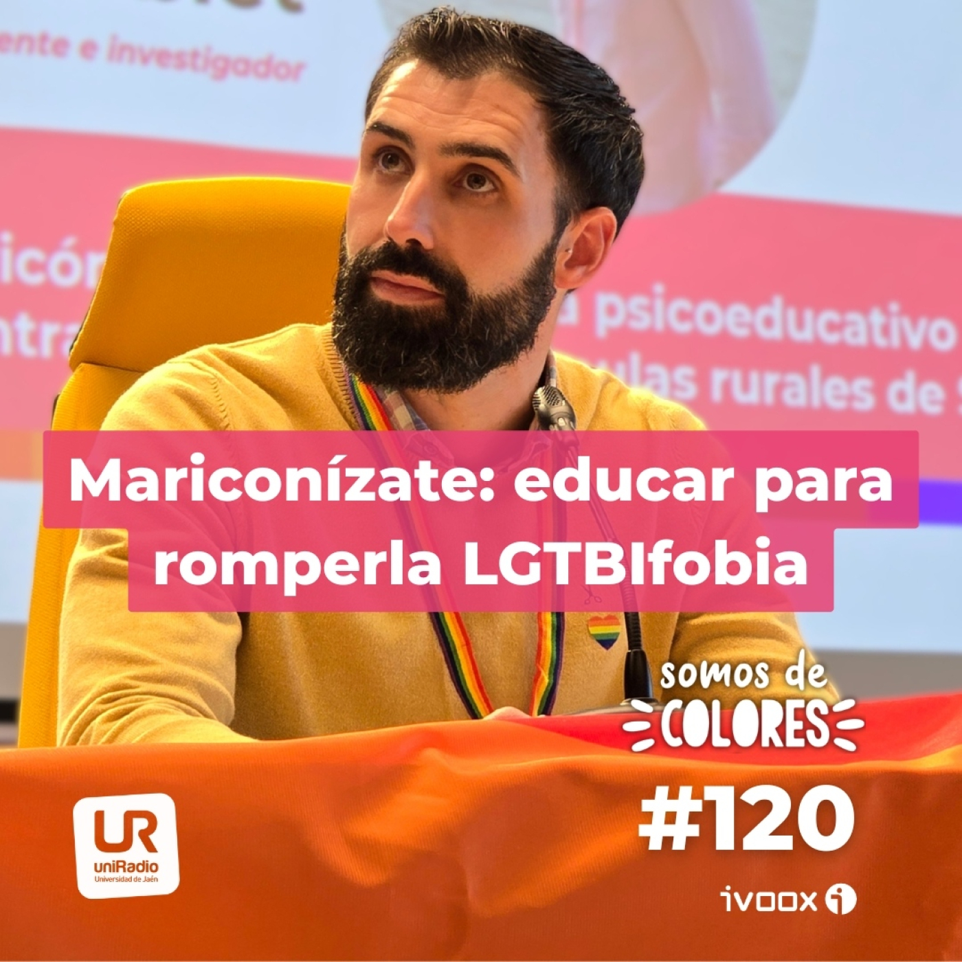 #120-T5 - "Mariconízate": educar para romper la LGTBIfobia episode artwork