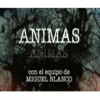 'Animas' con Miguel Blanco y Jose Manuel Frias.Investigacion en una Casa de Cordoba.