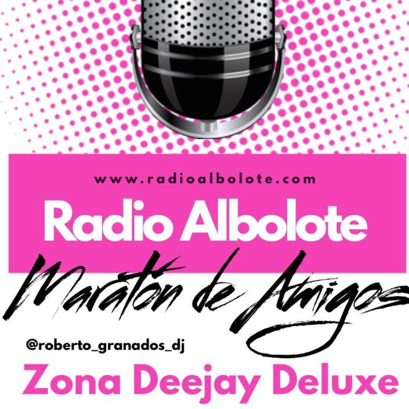 Zona Dj Deluxe - #MaratonDeAmigos - 30/06/2020 - Radio Albolote episode artwork