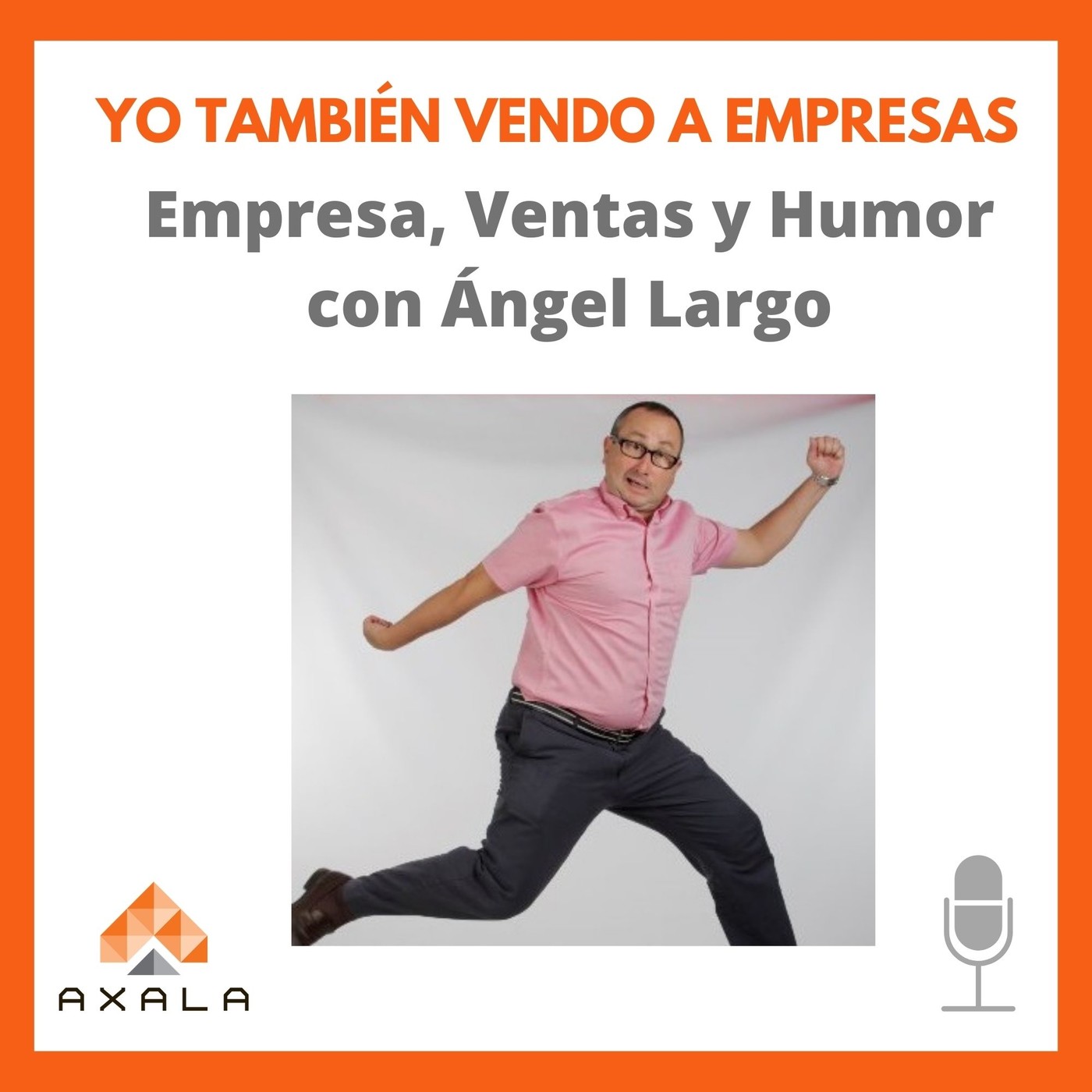 Yo también vendo a empresas - El podcast B2B