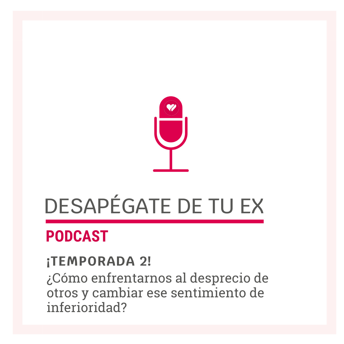 Desapégate de tu Ex