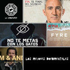 LC 5x09 Los mejores documentales de Netflix, Movistar, HBO, Amazon, Filmin...