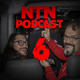Ntn podcast 6