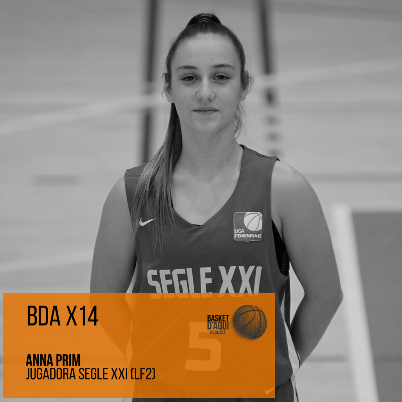 BDA x14| Anna Prim - Jugadora Segle XXI (Liga Femenina 2)