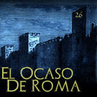 El Ocaso de Roma cap. 26 Unas murallas para Roma