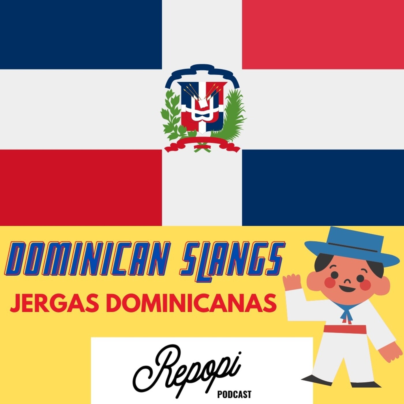 Ep. 14 - Dominican Slangs (Jergas Dominicanas)