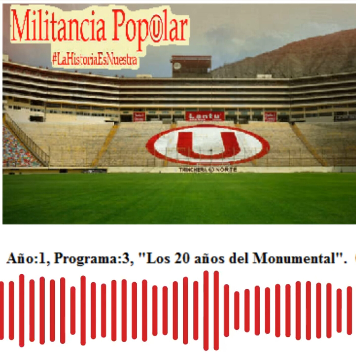 Año: 1, Programa: 3, "Los 20 años del Monumental". 09/07/20 episode artwork