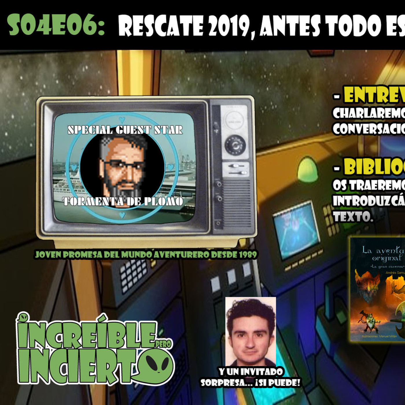 Increible pero Incierto