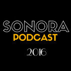 SONORA PODCAST Capítulo Cuatro - El cine del año 2016
