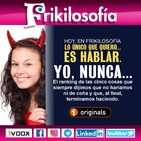 4x35. YO NUNCA... Las cosas que siempre dijimos que nunca haríamos y terminamos haciéndolas