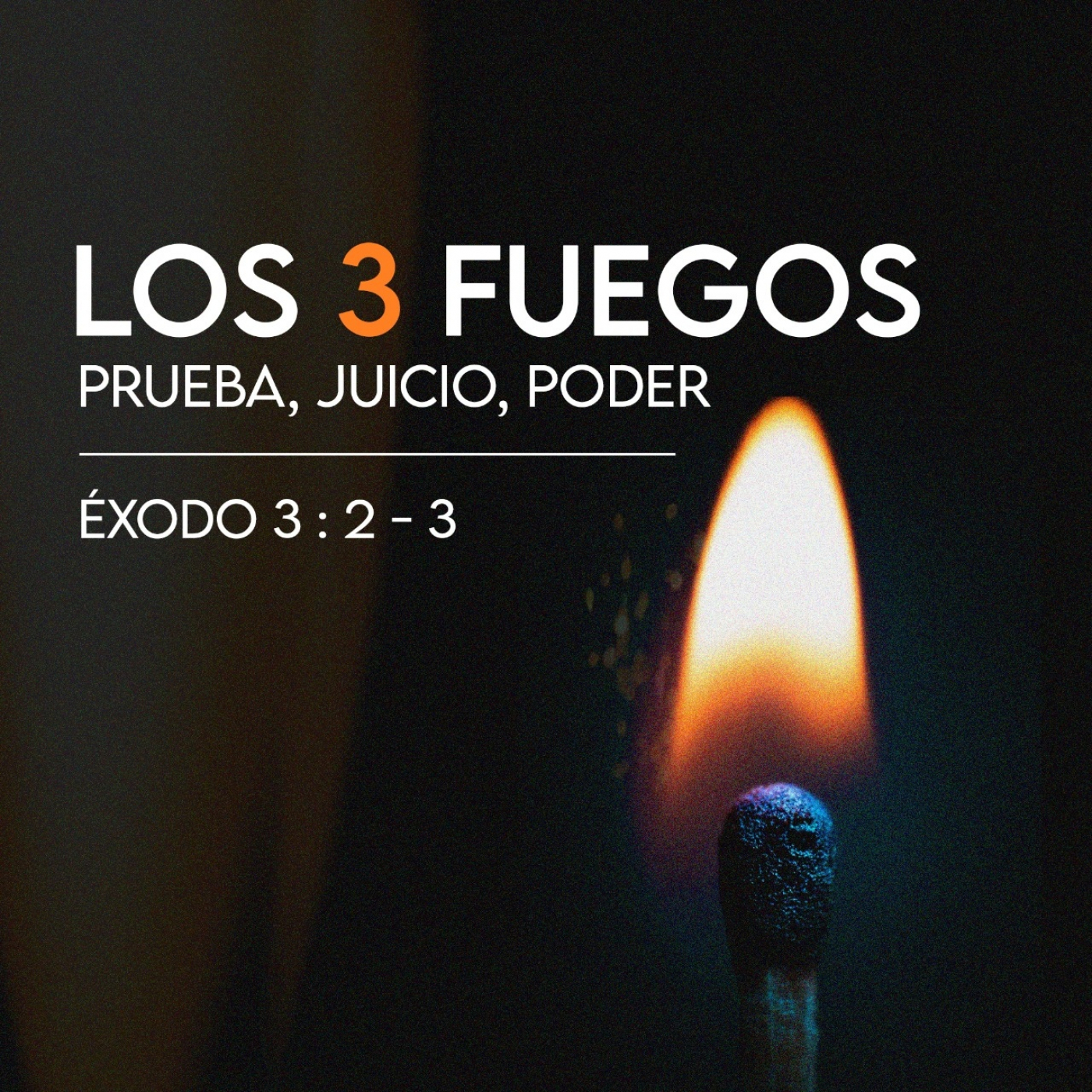 Los 3 Fuegos: Prueba, Juicio, Fuego episode artwork