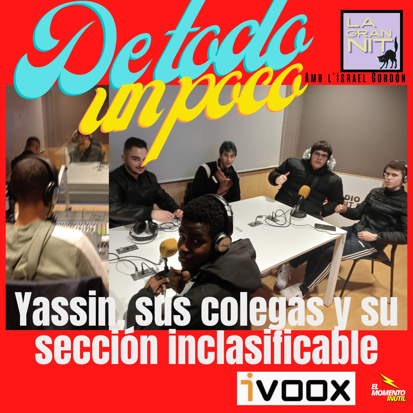 Yassin, sus colegas y su sección inclasificable - De todo un poco #1 episode artwork