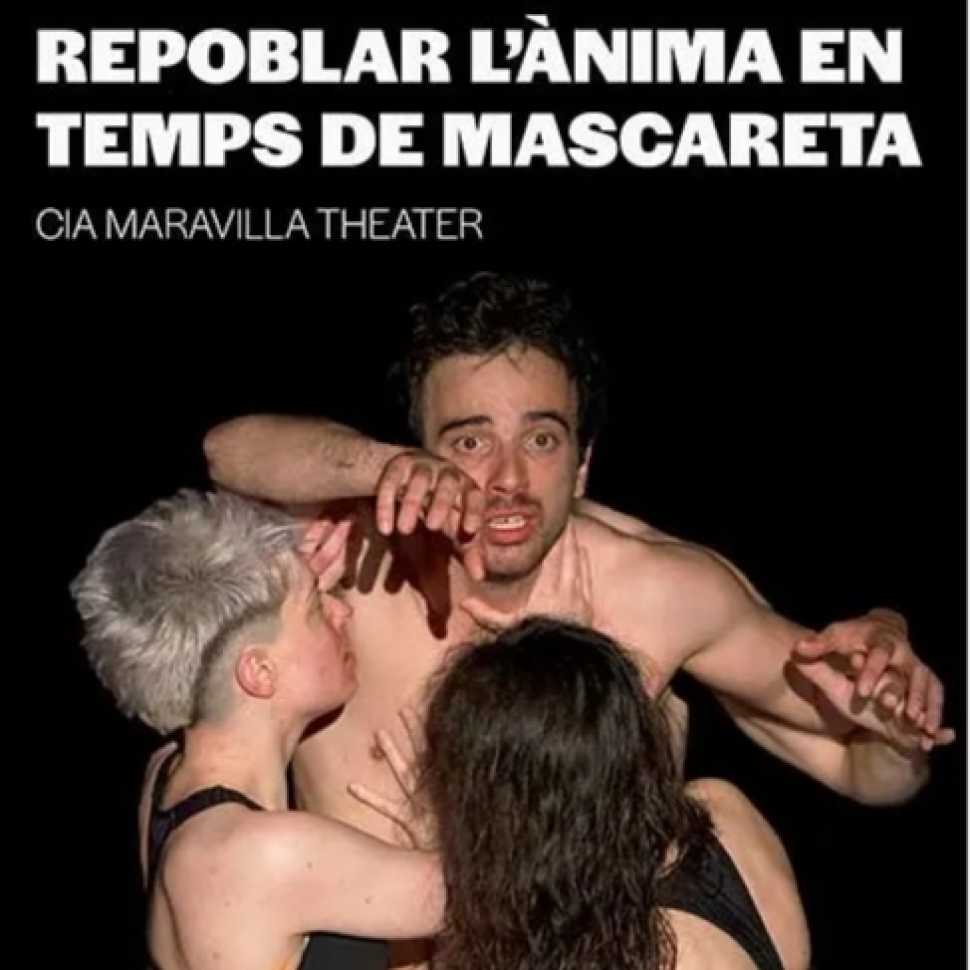 Maravilla Theater presenta l'obra guanyadora del Festival Mutis a Dau al Sec