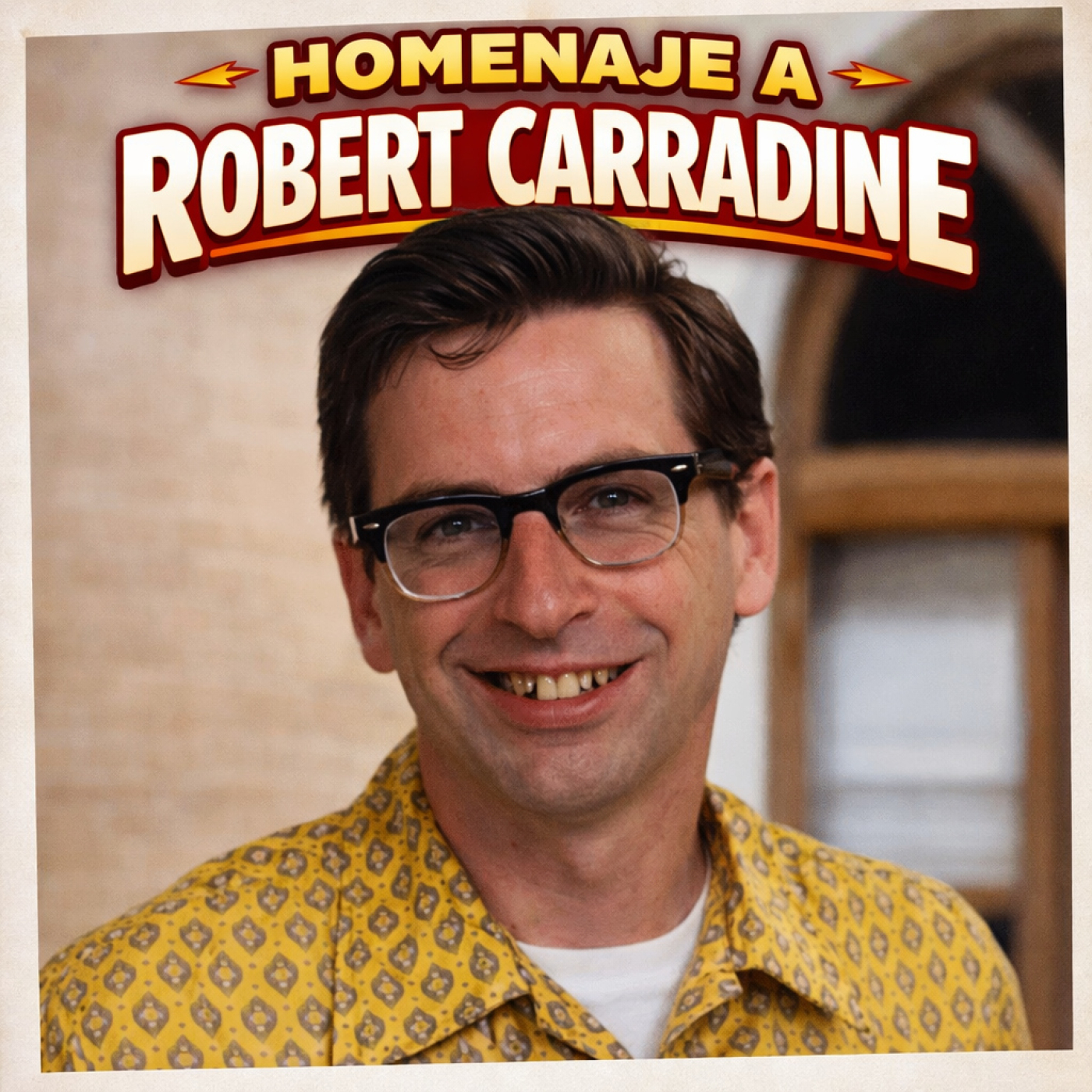 El hijo del aprendiz de Satanás 722 - Homenaje a Robert Carradine.