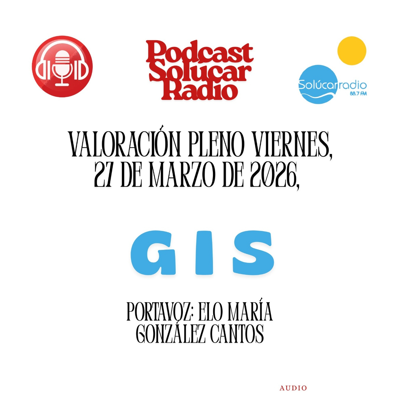 Valoración Pleno Municipal, 27 Marzo/Portavoz; Elo González Cantos GIS episode artwork