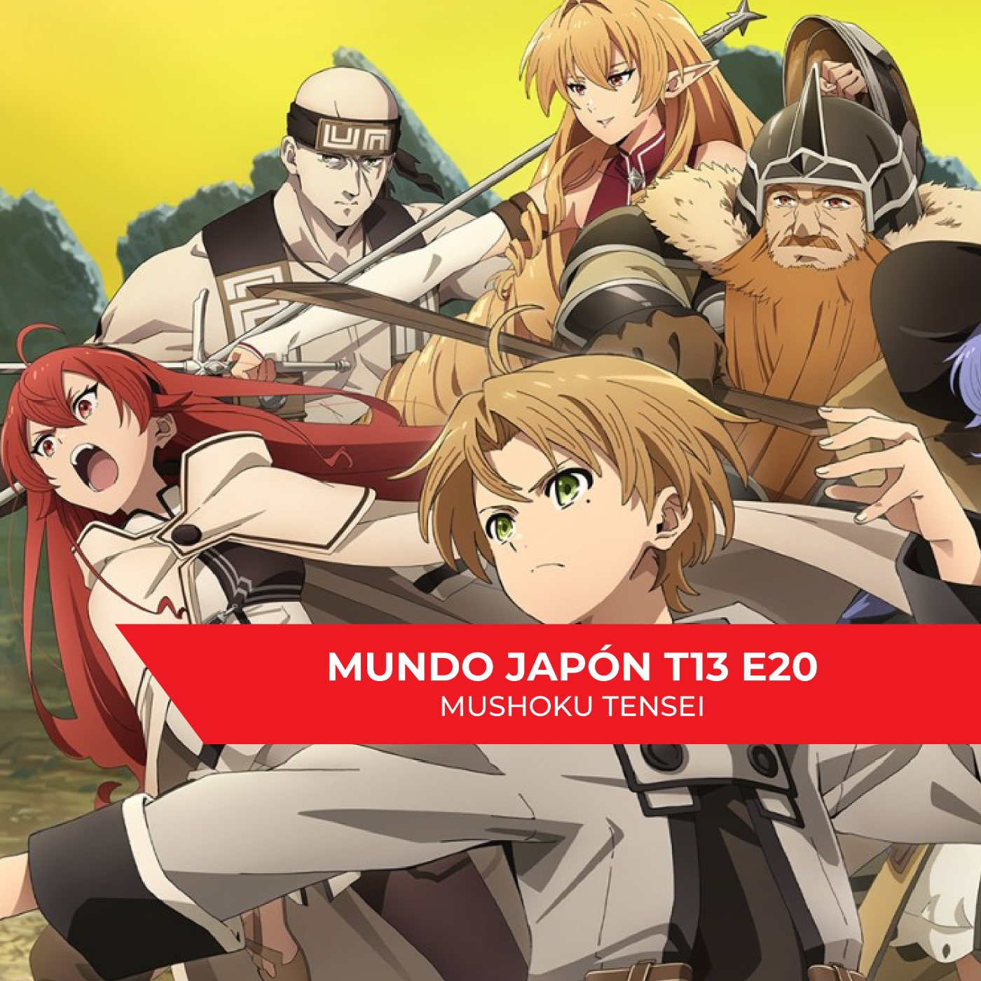 Mundo Japón T13 E20 - Mushoku Tensei & Los sonidos de nuestra infancia episode artwork