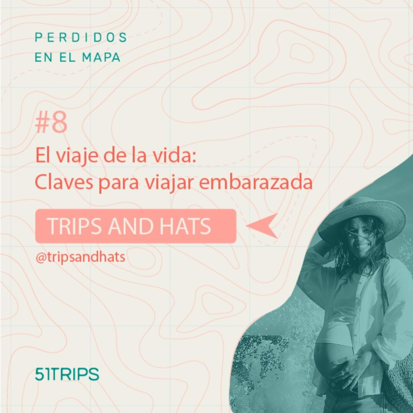 Perdidos en el mapa | 51Trips Podcast