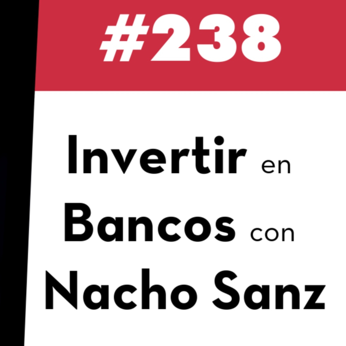 238. Invertir en bancos con Nacho Sanz