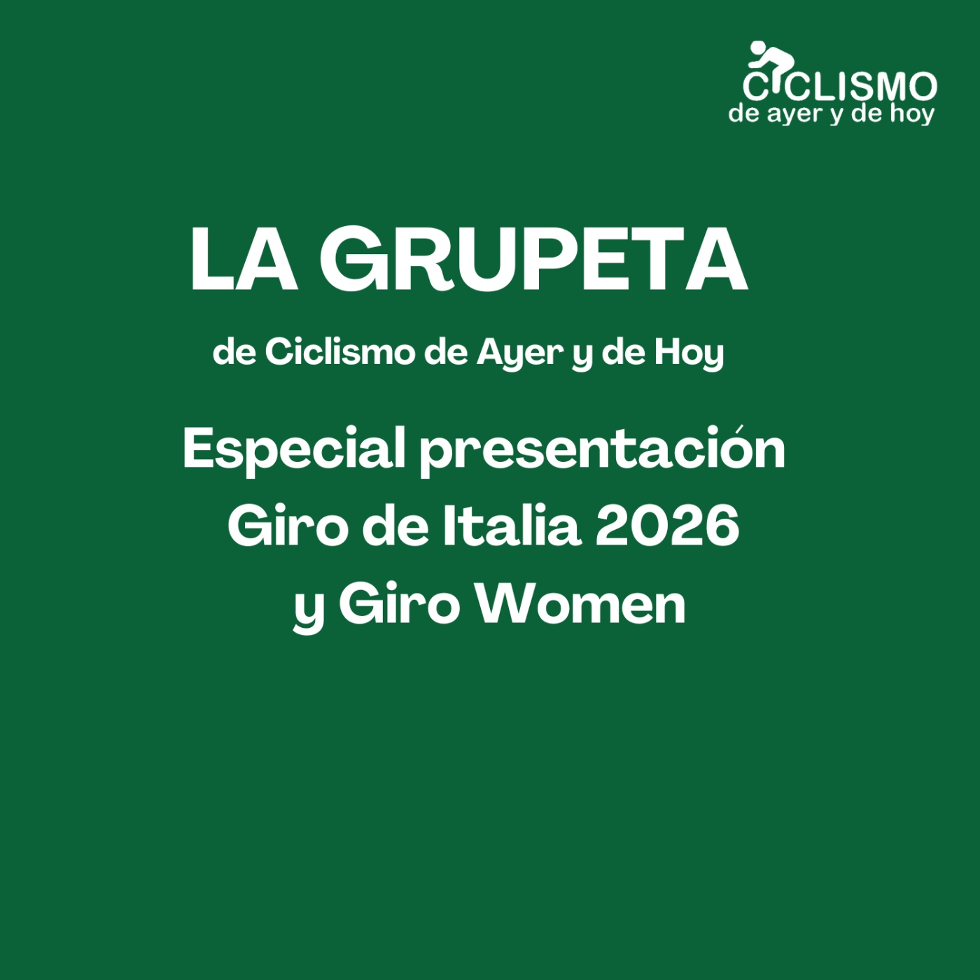 LA GRUPETA: Especial presentación Giro de Italia 2026 y Giro Women episode artwork