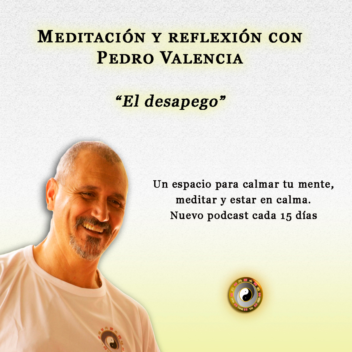 Meditación y Reflexión con Pedro Valencia