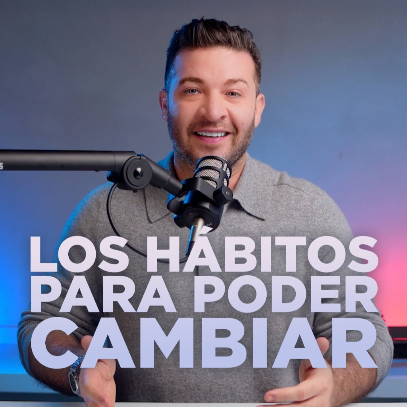 REAL #003 - LOS HÁBITOS PARA PODER CAMBIAR episode artwork