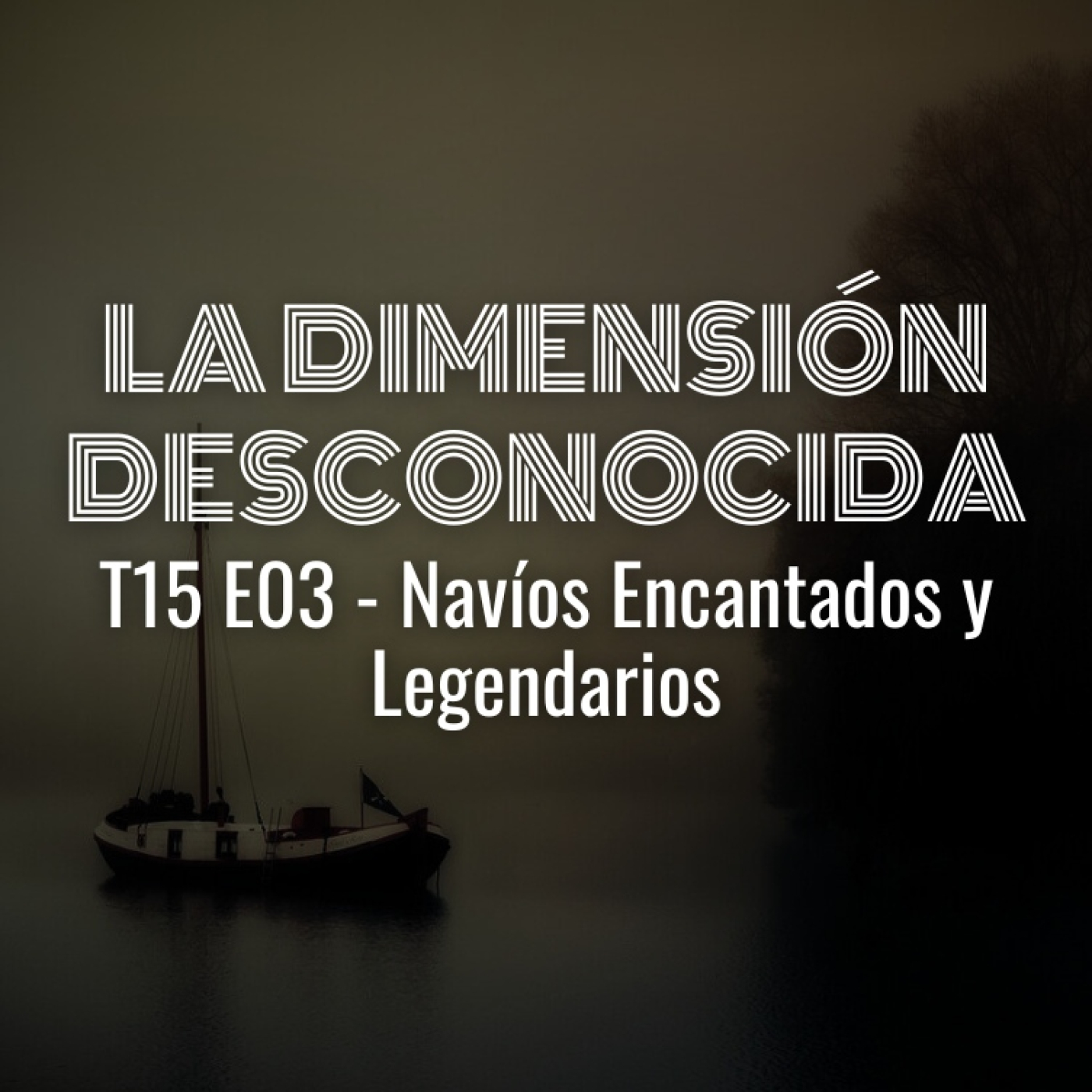 Podcast LA DIMENSIÓN DESCONOCIDA