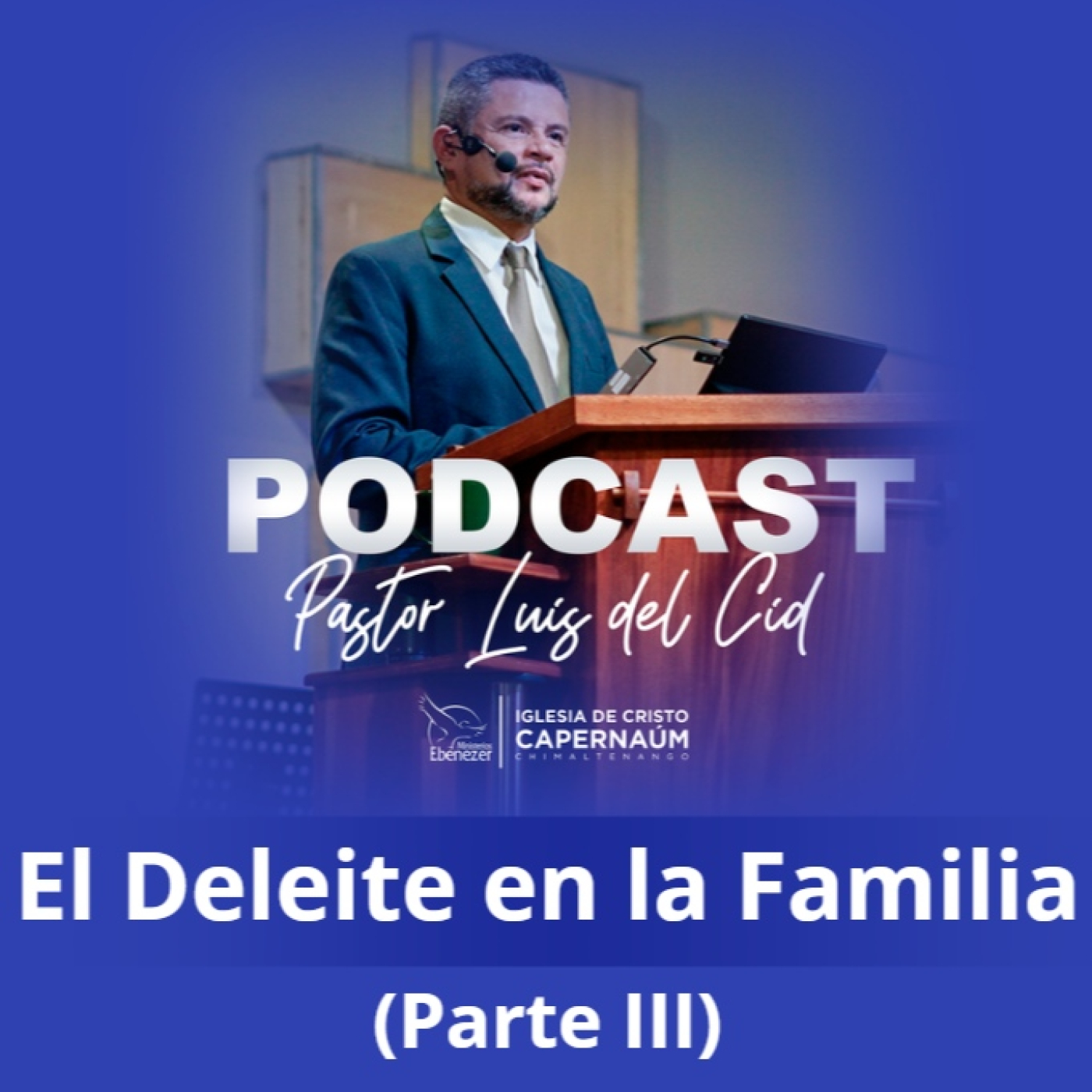 El Deleite En La Familia (Parte III)