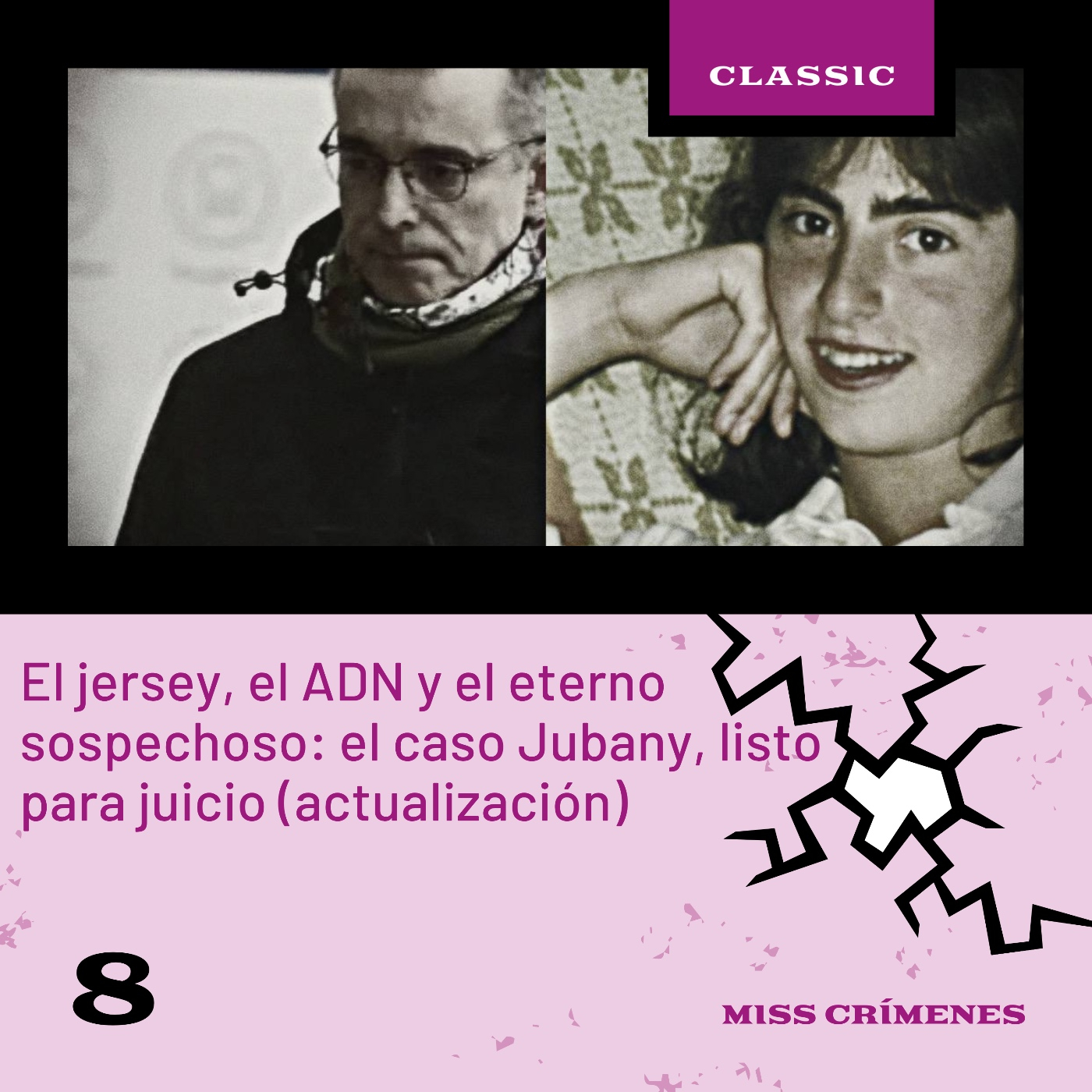 3x08. El jersey, el ADN y el eterno sospechoso: el caso Jubany, listo para juicio (actualización)