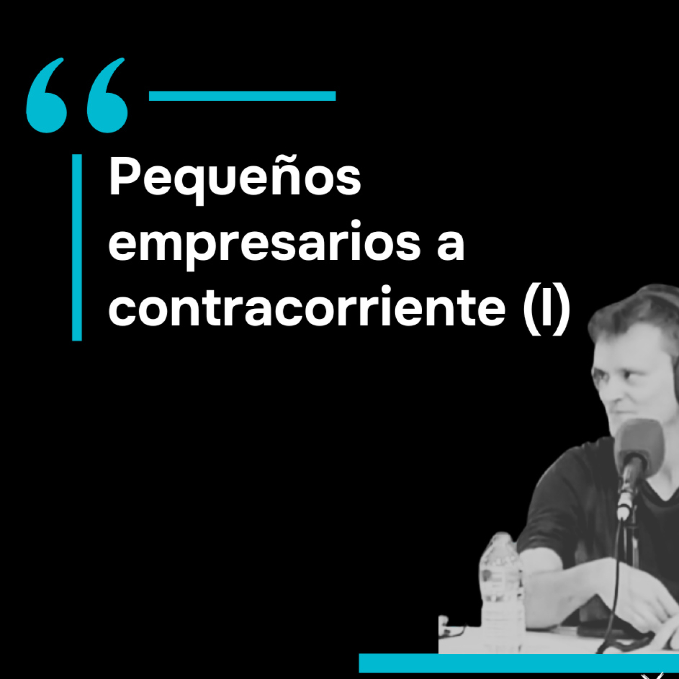 Pequeños empresarios a contracorriente episode artwork