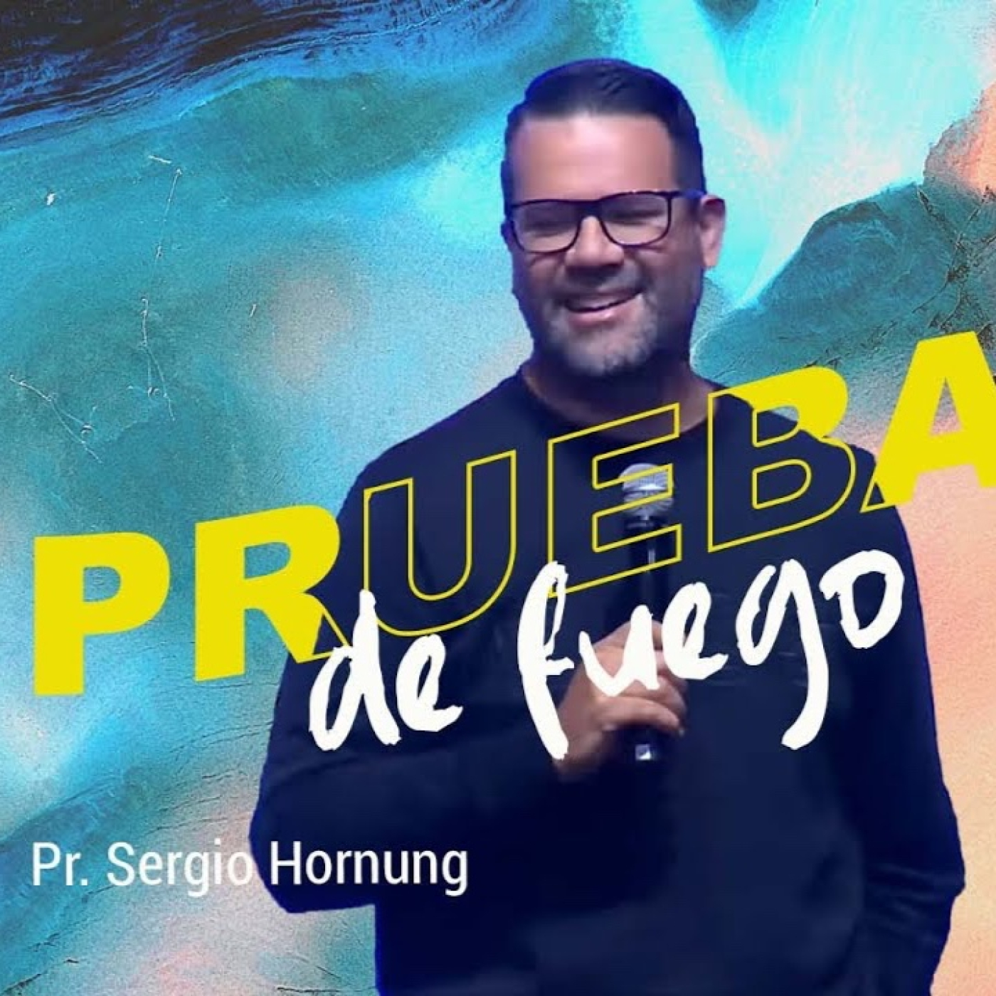 Pr Sergio Hornung | Pruebas de Fuego | 31-07-2022 episode artwork
