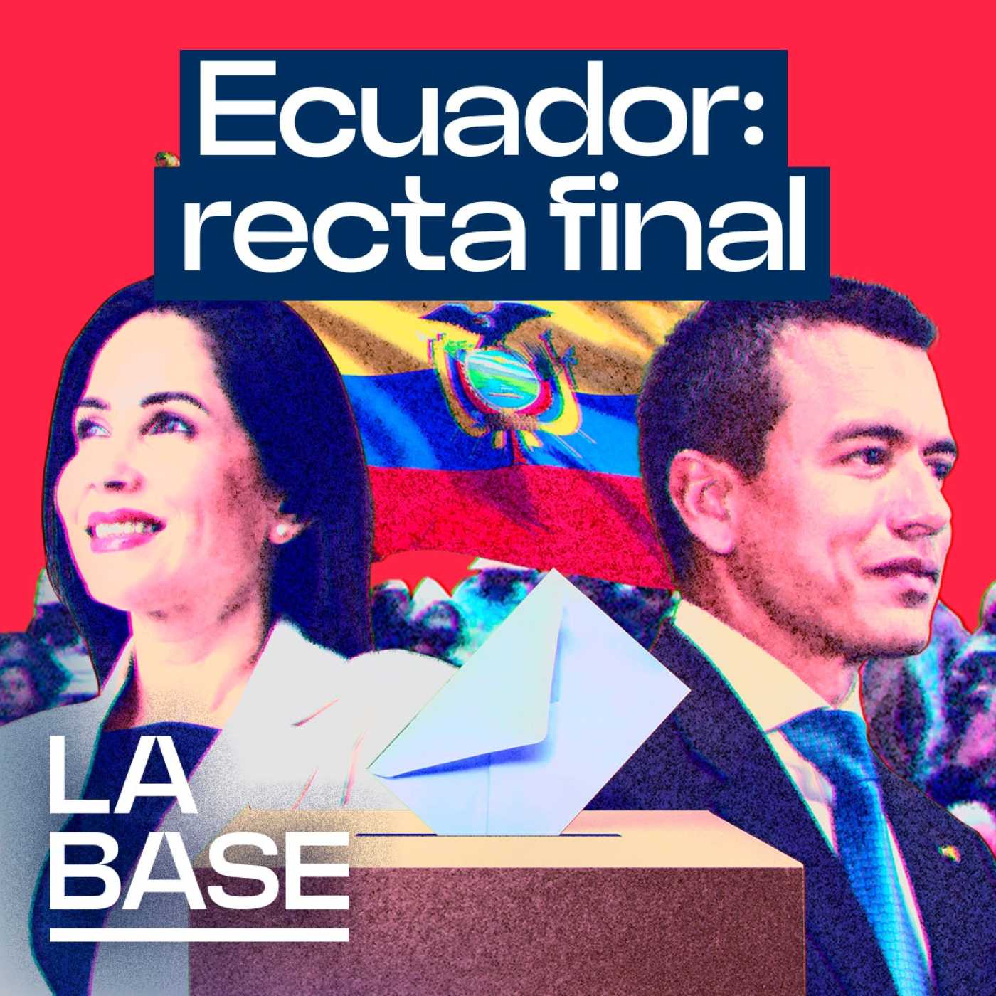 La Base 5x122 | Daniel Noboa o Luisa González: ¿quién liderará Ecuador?