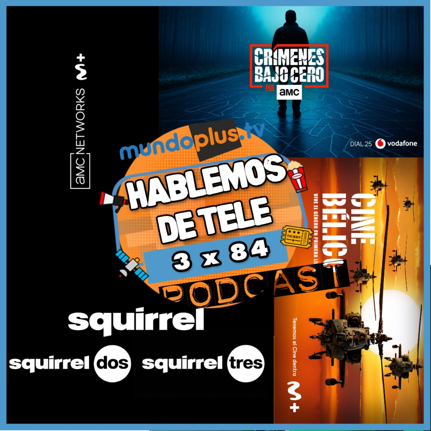 Hablemos De Tele 3x84: AMC+ en M+ y Exclusivo en Vodafone, BBC Player en +, M+ canales nuevos y +