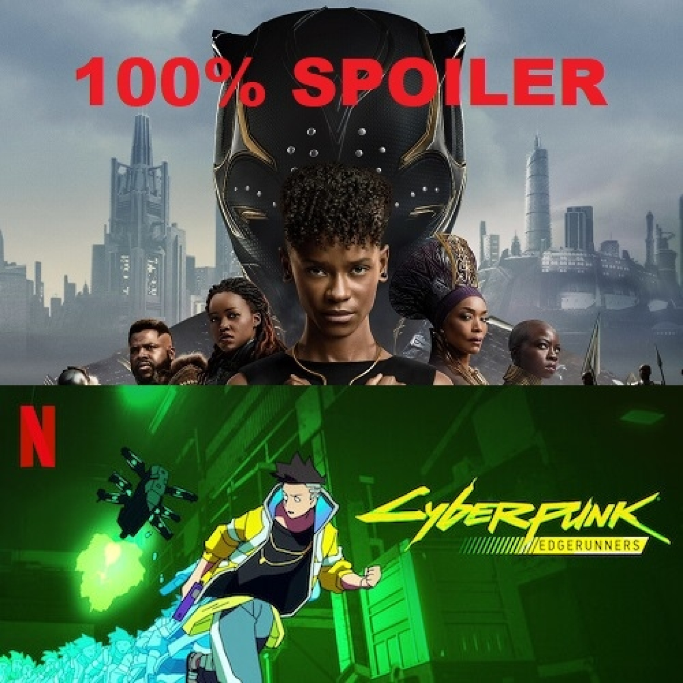 100% Spoiler 7.5. Black Panther Wakanda Forever y Cyberpunk Edgerunners.mp3 episode artwork