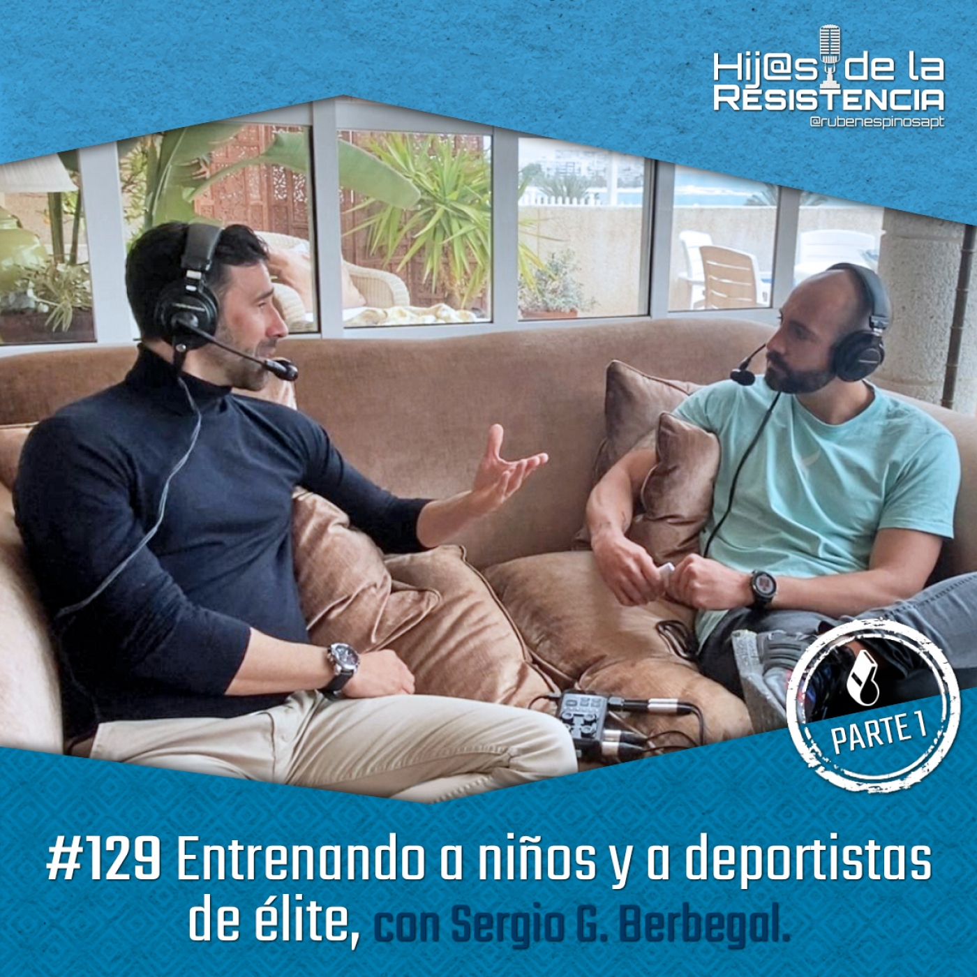 #129 Entrenando a niños y a deportistas de élite, con Sergio. G. Berbegal