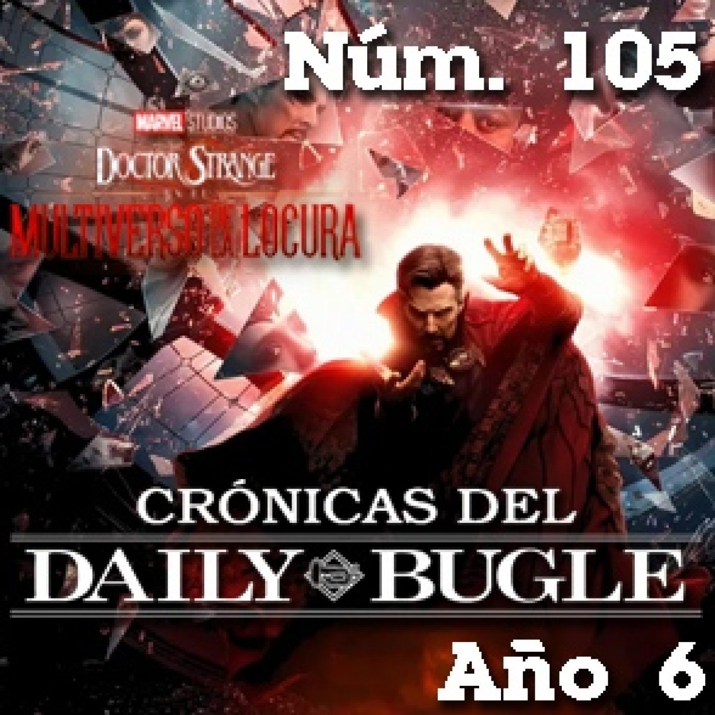 Spider-Man: Crónicas del Daily Bugle 105 -Doctor Strange y el Multiverso de la locura (2022) episode artwork