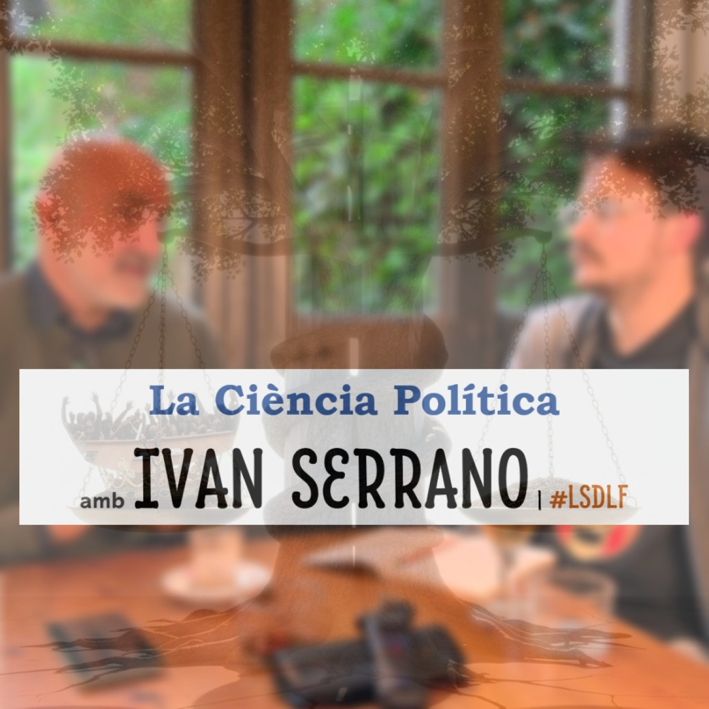 La Ciència Política amb Ivan Serrano episode artwork