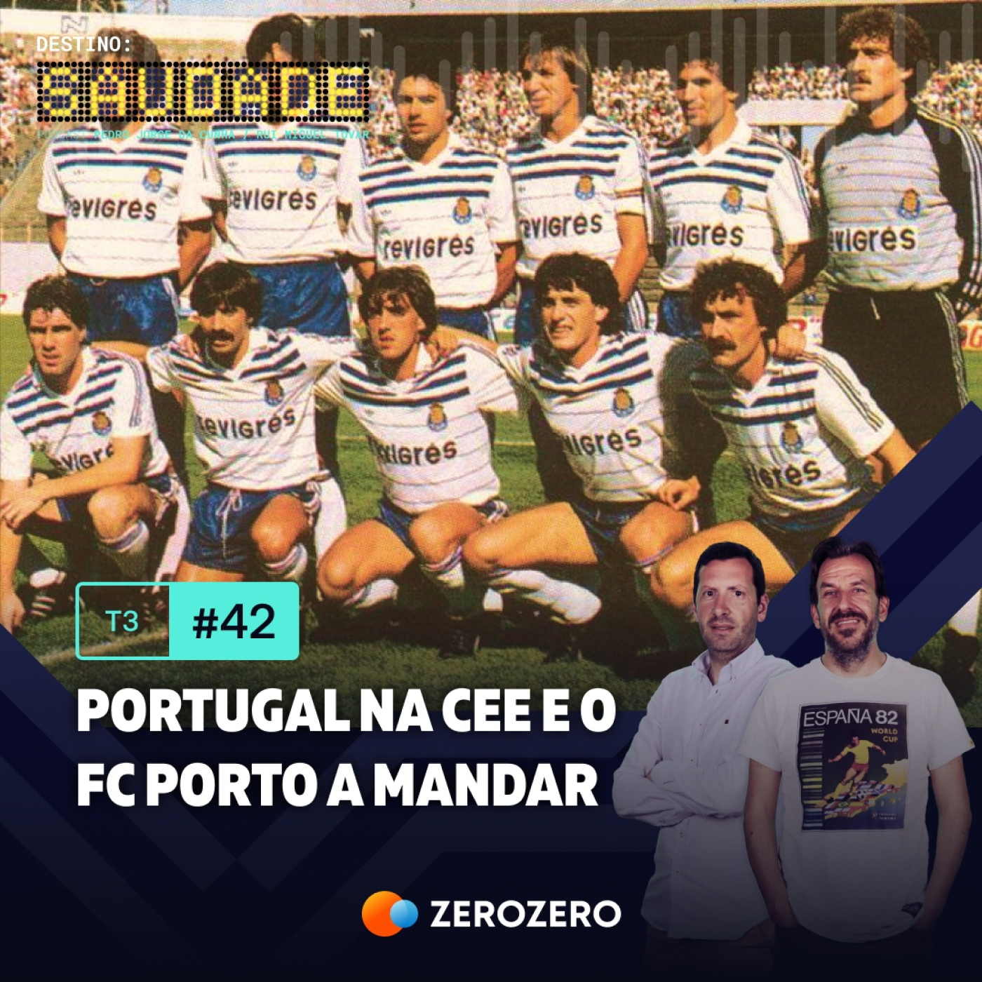 T3, Ep. 42 | Portugal na CEE e o FC Porto a mandar