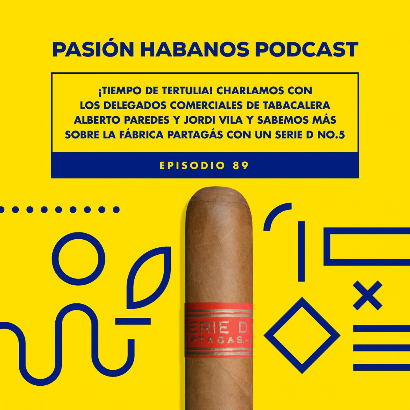 Pasión Habanos Podcast capítulo 89, 23 de febrero de 2022