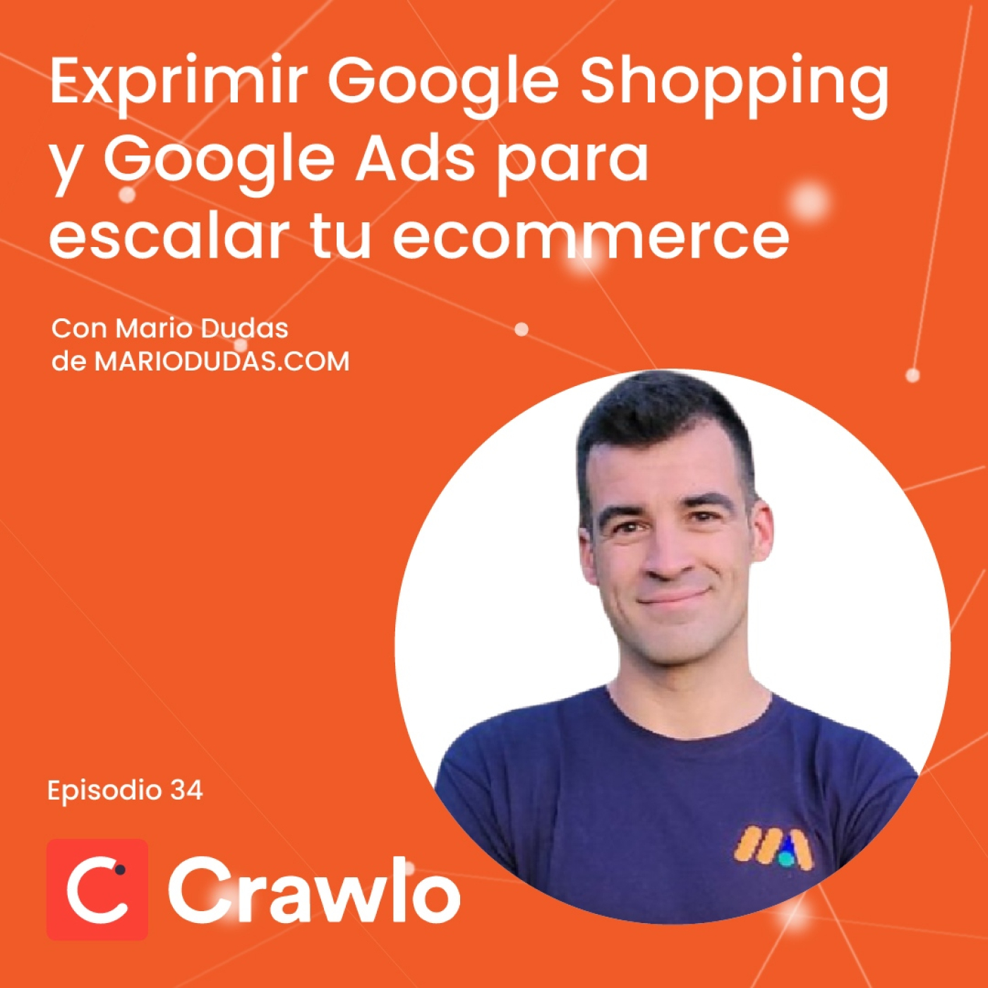 Escalando Ecommerce y Marketplace - Podcast Crawlo