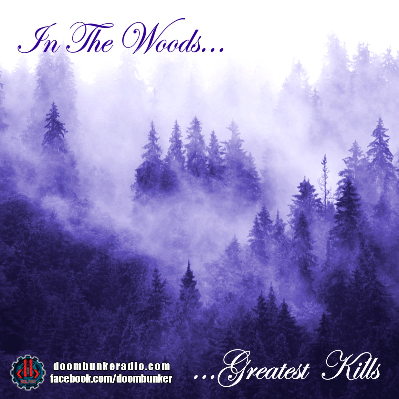 Doombunker - IN THE WOODS... [Greatest Kills MMXXII] episode artwork