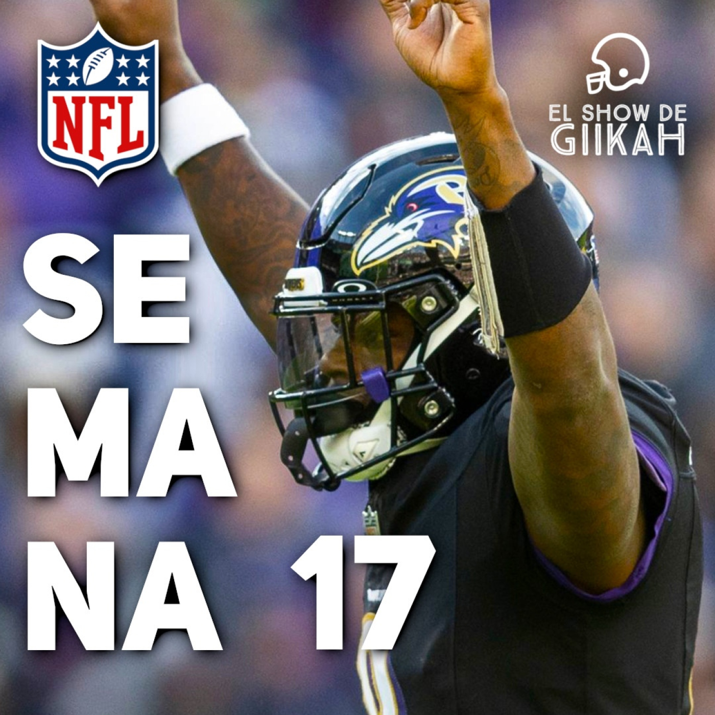 El Show de Giikah - NFL desde