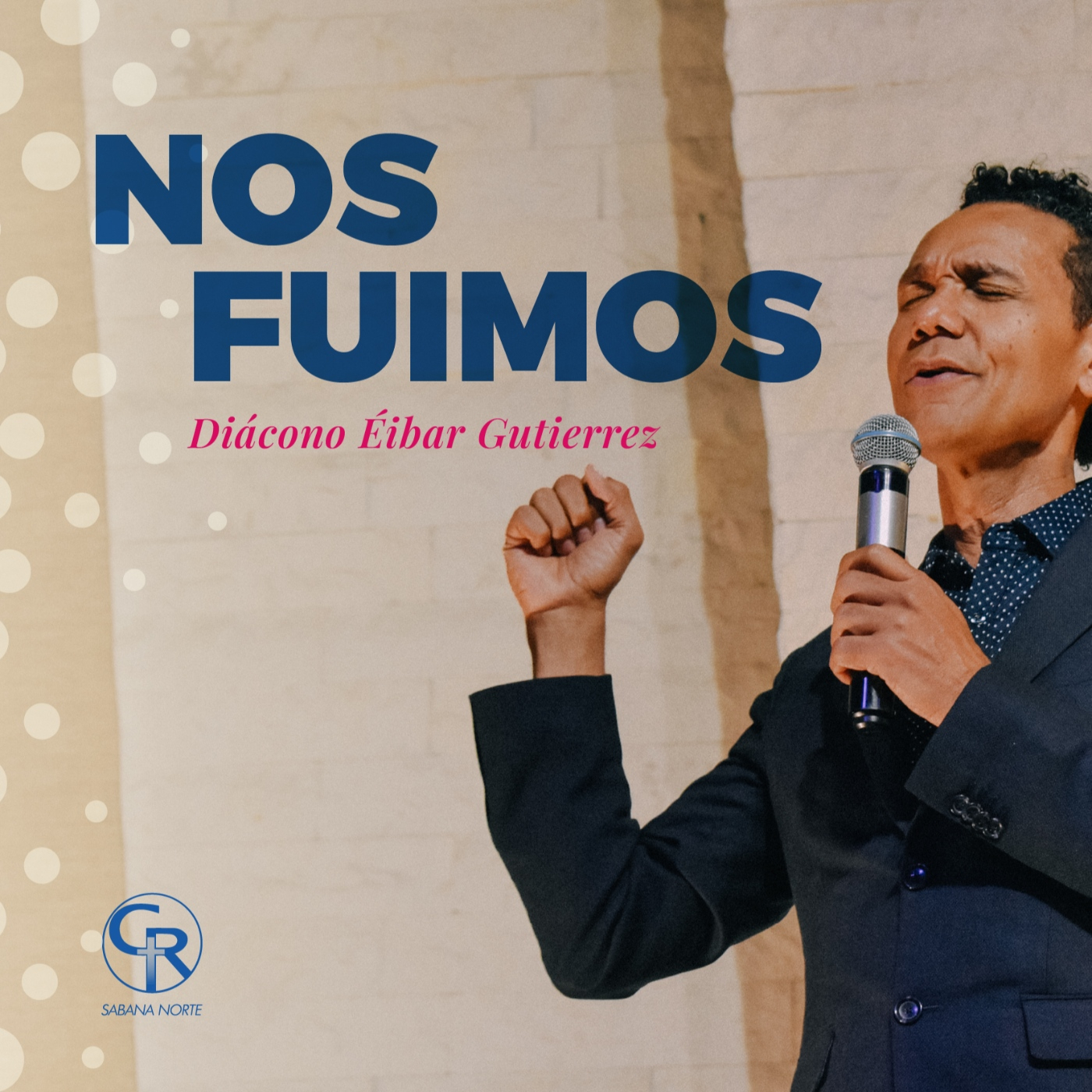 Nos fuimos - Diácono Éibar Gutiérrez