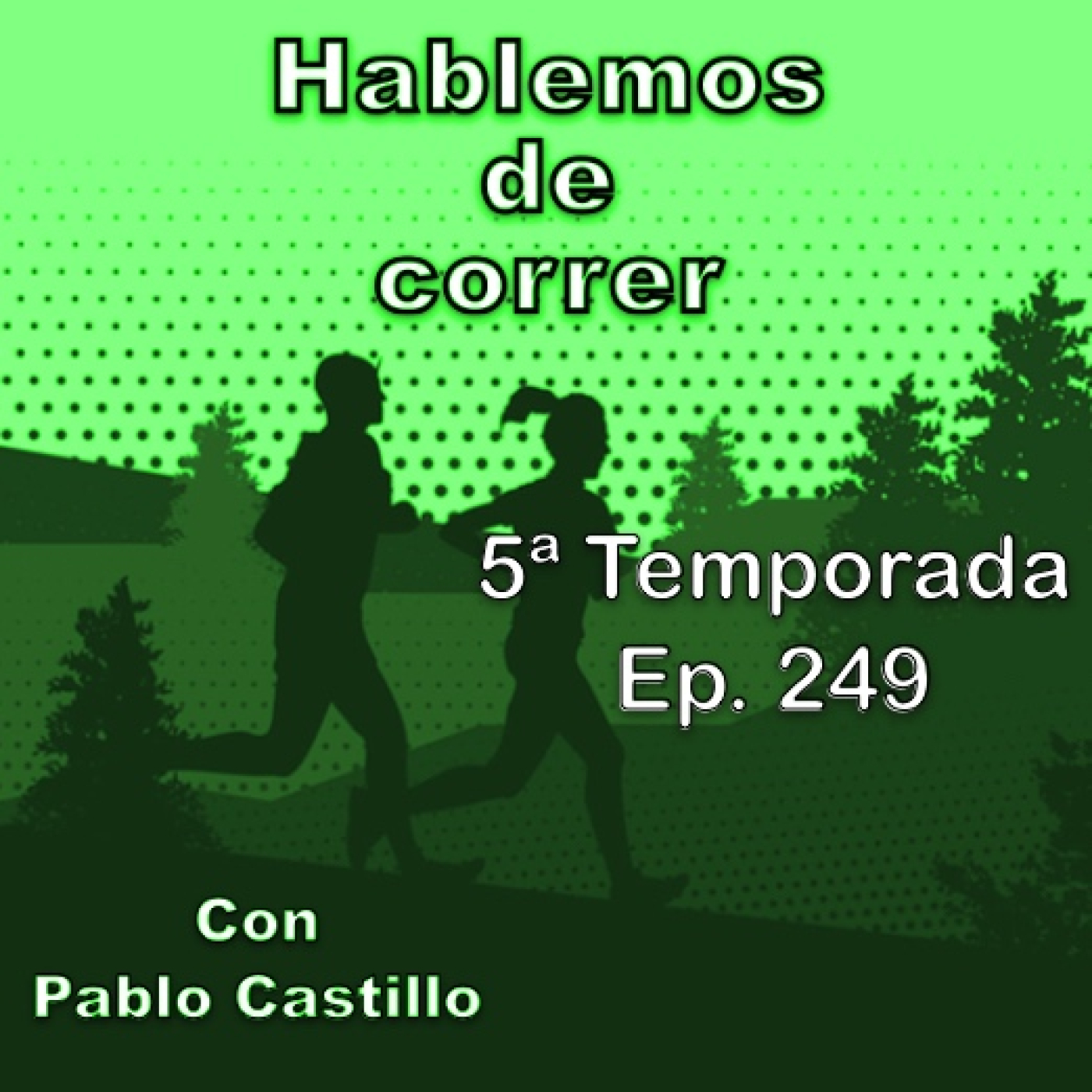 Hablemos de correr con Pablo Castillo
