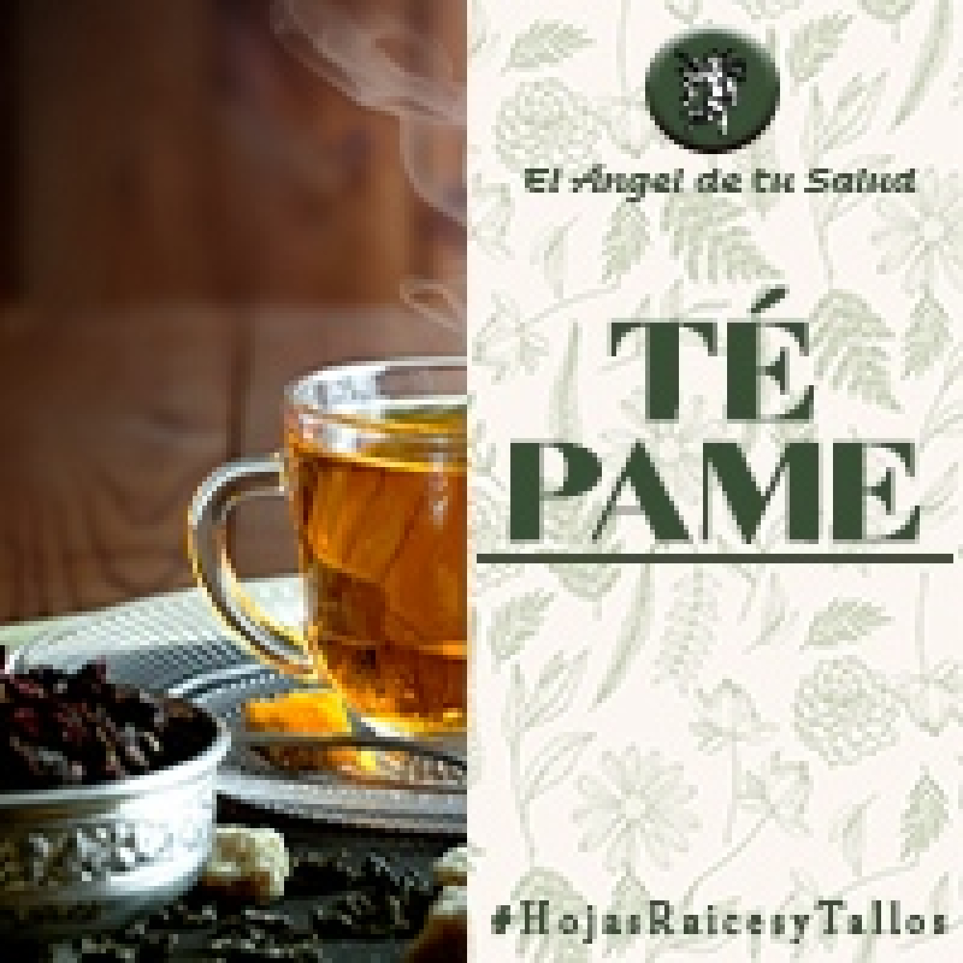 El Ángel de tu Salud - Té Pame**