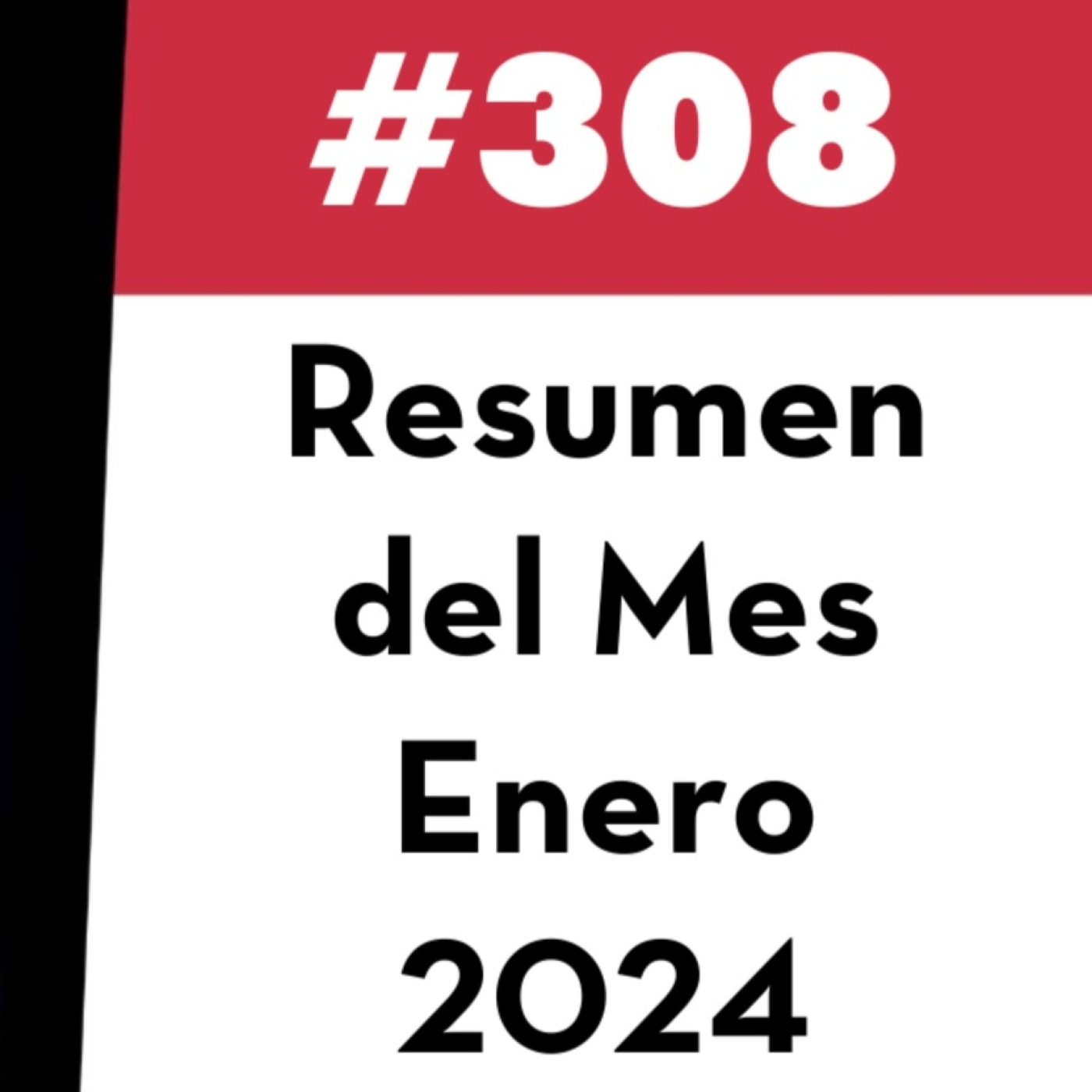 308. Resumen del Mes - Enero 2024