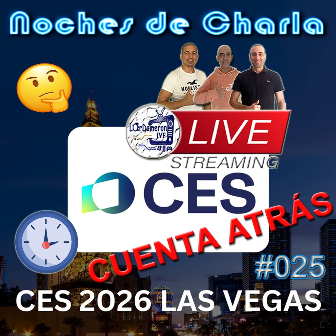 Directo Noches de Charla #025 (19/12/25) CES 2026 MUY CERCA!! | NOTICIAS & FILTRACIONES & TEORÍAS Y LO QUE SURJA!! episode artwork