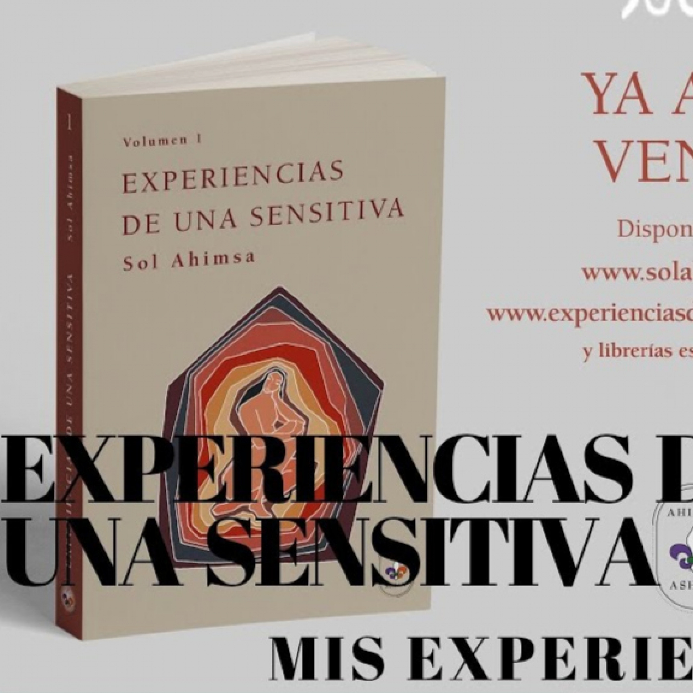 EXPERIENCIAS DE UNA SENSITIVA. Mi primer libro episode artwork