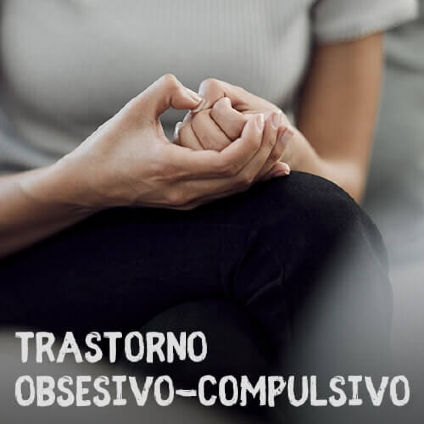 Trastorno obsesivo-compulsivo - Elbibliote.com episode artwork