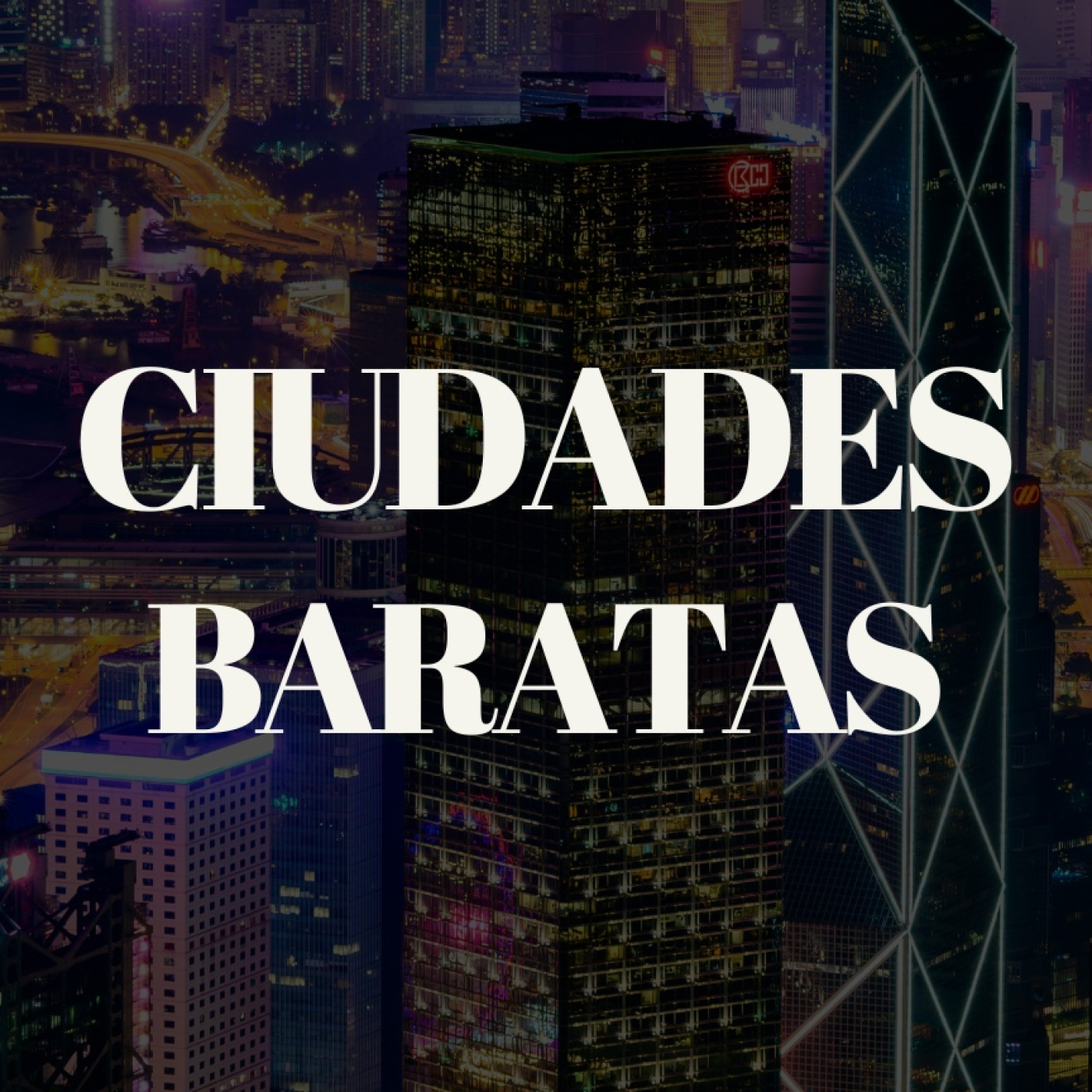 ¿Cuáles son las ciudades más baratas (y más caras) del mundo para vivir? episode artwork