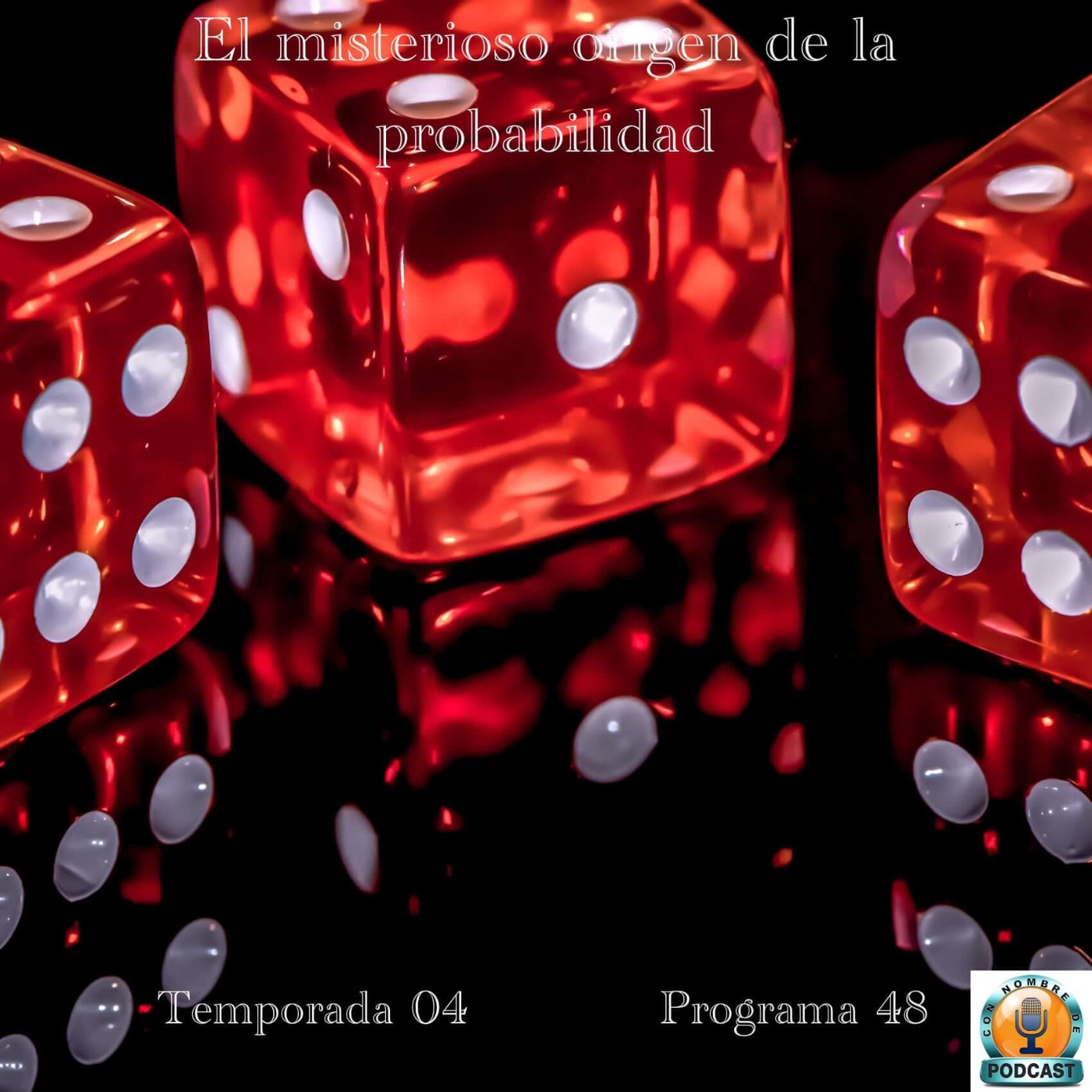 El misterioso origen de la probabilidad